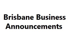 Brisbane Business Announcements - Brisbane City, QLD, Australia