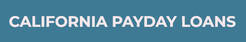 CALIFORNIA PAYDAY LOANS - San Diego, CA, USA