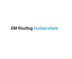 DM Roofing Huddersfield - Huddersfield, West Yorkshire, United Kingdom