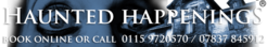 Haunted Happenings - Long Eaton, Nottinghamshire, United Kingdom