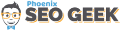 Phoenix SEO Geek - Phoenix, AZ, USA