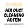 1ST Choice Air Duct Cleaning Austin - -Austin, TX, USA