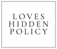 Loves Hidden Policy