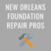 New Orleans Foundation Repair Pros - New Orleans, LA, USA