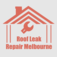 Roof Leak Repair Melbourne - Camberwell, VIC, Australia